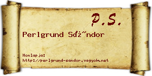 Perlgrund Sándor névjegykártya